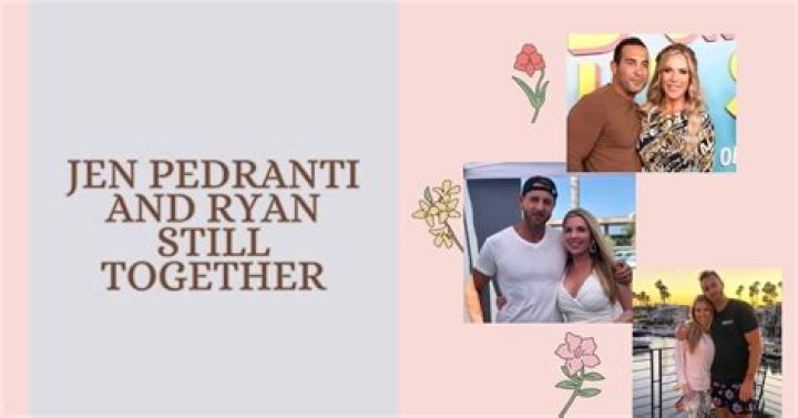 Are Jen Pedranti And Ryan Still Together?